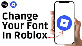 How To Change Your Font In Roblox Mobile