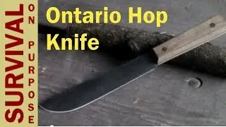 Ontario Hop Knife Review - Survival Gear and Knives