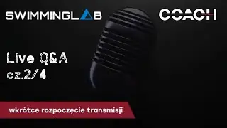 LIVE Q&A cz. 2/4 - SwimmingLab X Coach Triathlon