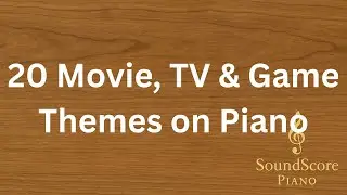 20 Movie, TV & Game Themes on Piano