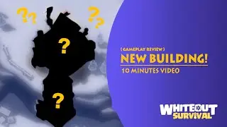 WHITEOUT SURVIVAL - NEW BUILDING ! (REVIEW) 
