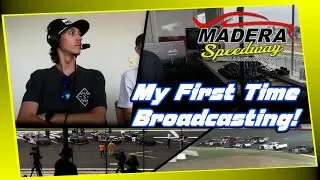 My First Time Broadcasting! | Raceday Vlog At Madera Speedway!