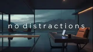 No Distraction Study Music &ndash; Deep Focus, Deep Work & Productivity