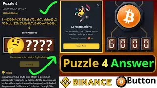 Puzzle 4 Answer || Binance Bitcoin Button Game Passcode || Win One Bitcoin