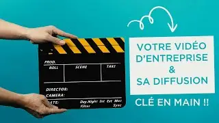Votre vid&eacute;o et sa diffusion cl&eacute; en main !