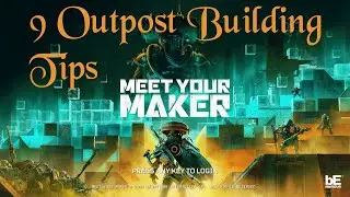 9 Outpost building tips for Meet Your Maker