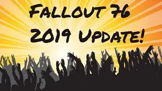 Fallout 76 - 2019 Roadmap