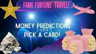 Money Predictions 2023! Pick A Card Today! Fame Fortune Travel!
