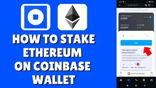 How To Stake Ethereum On Coinbase Wallet