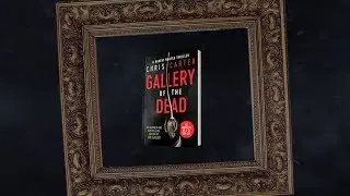Gallery of the Dead | Chris Carter | February 2018