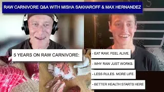 THE POWER OF RAW CARNIVORE 🔥 Simplicity, Healing & the Truth About Human Nutrition - Misha Q&A #1
