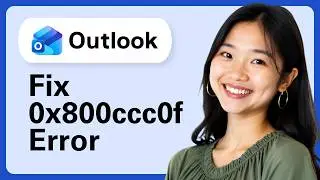How To FIX Outlook Error 0x800ccc0f (Complete Guide)