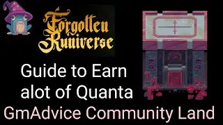 Forgotten Runiverse | A Guide to Earn Alot of Quanta in Detail | GmAdvice Community Plot | MMORPG