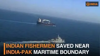Indian fishermen saved near India-Pak maritime boundary | DD India