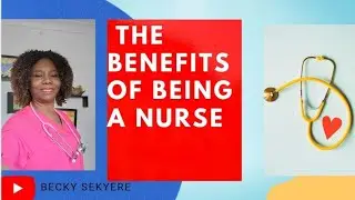 The Benefits of Being a Nurse