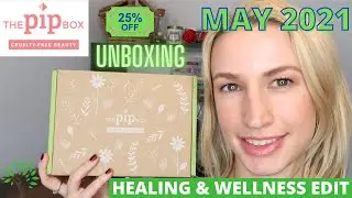 The Pip Box May 2021 Unboxing