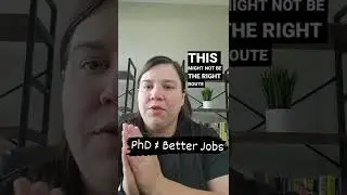 A PhD does not mean that you will have access to better jobs or better pay!#PhD #graduateschool