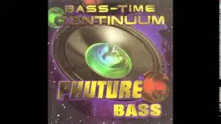 Bass-Time Continuum  - Phuture theme