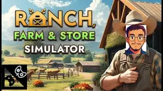 Growing Plants,Feeding Animals and Making Profits  Ranch Farm and Store Simulator
