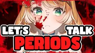 Let's Talk About PERIODS 🩸【#BonnieBarkswell】