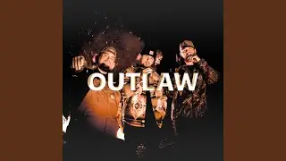 OUTLAW (feat. Chris Chapman & Chase Baker)