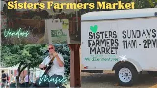 Exploriing Sisters Farmers Market //Oregon
