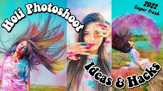 Holi Photoshoot Ideas & Hacks 2022 | Best Holi Poses for Girls | Cteative Ragini #holi2022 #holi