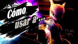 CÓMO USAR A ... MEWTWO - Super Smash Bros. for Wii U