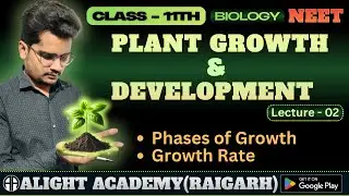 PLANT GROWTH & DEVELOPMENT 02 - Class 11th(NEET)|Biology||Full Concept||Chapter - 13 #cbse #neet