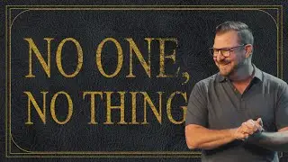 No One, No Thing | Jeff Vanderstelt