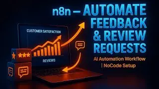 n8n &ndash; Automate Feedback & Review Requests