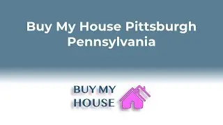 Buy My House Pittsburgh PA | 833-700-2341