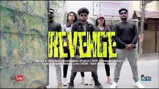 reVENGE | Short Video | Banglore | Fukru Vlogs
