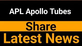APL Apollo Tubes share latest news