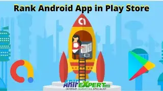 How to Rank Android App in Play Store | App Store Optimization