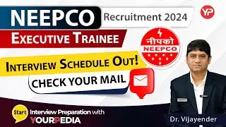 NEEPCO Executive Trainee Recruitment 2024 | Interview Schedule Out | Check your Mail!