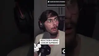 REACTION A NRM2 CON ER SUPREMK #reaction #noregularmusic2 #thasupreme