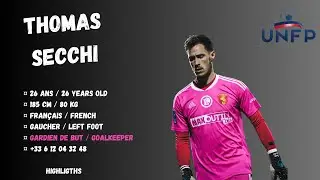 Thomas SECCHI 🇫🇷 - HIGHLIGTHS & SAVES / PRE-SEASON CAMP - UNFP FC 🔵⚪ 2024
