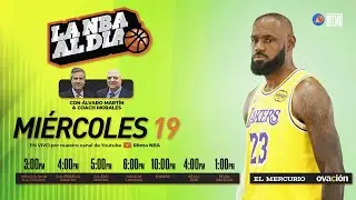 LA NBA AL D&Iacute;A #4 🏀 | &Aacute;LVARO MART&Iacute;N & COACH MORALES | MI&Eacute; 19.NOV.25