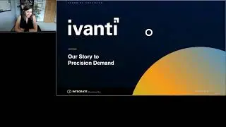 B2B Marketing Webinar: Ivanti Case Study, Presented by Integrate + Demand Gen Report