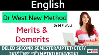Dr West New Method | Merits & Demerits | ENGLISH | DELED SECOND SEMESTER