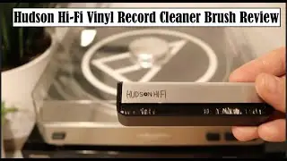 Hudson Hi-Fi Vinyl Record Cleaner Brush Review