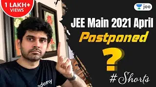 News on JEE 2021 Postponement! Stay tuned | Unacademy JEE | Namo Kaul