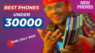 TOP 7 Best Phones Under 30000 in JUNE/JULY 2023 l Best Mobile Under 30000