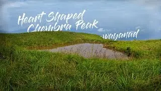 Heart Shaped Lake| Chembra Peak-Wayanad|