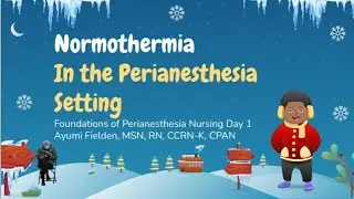 CPAN Review: Normothermia in Perianesthesia Setting