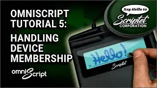 Scriptel OmniScript Tutorial 05 - Handling Device Membership Changes