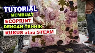 CARA MEMBUAT ECOPRINT DENGAN TEHNIK KUKUS