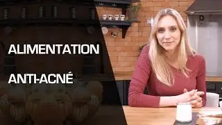 Alimentation anti-acné - Question Nutrition