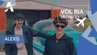[ FLIGHT 🎥 - VOL BIA 2023] - ALEXIS - 18/05/23